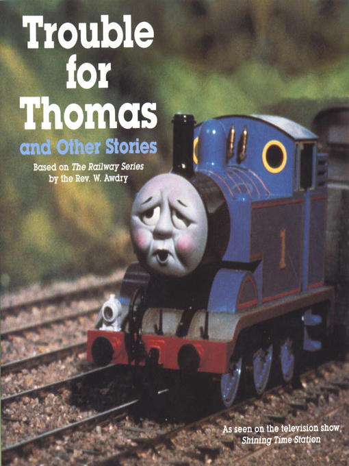 Title details for Trouble for Thomas and Other Stories by Rev. W. Awdry - Available